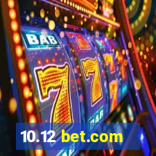 10.12 bet.com